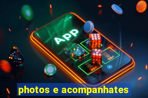 photos e acompanhates